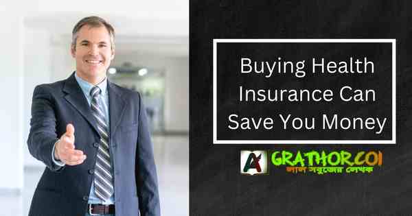 Buying Health Insurance Can Save You Money