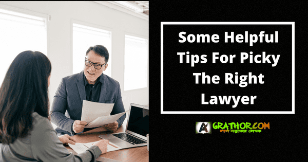 Some Helpful Tips For Picky The Right Lawyer.