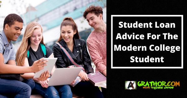 Student Loan Advice For The Modern College Student