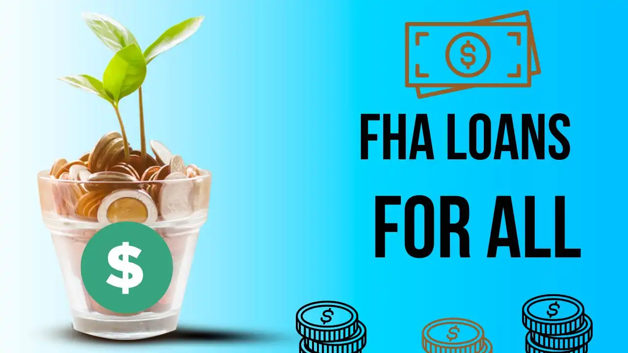 FHA Loans for All