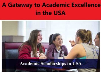 Fulbright Scholarship Program: A Gateway to Academic Excellence in the USA