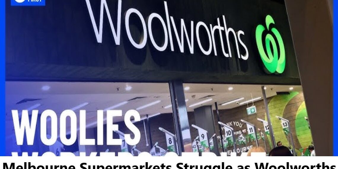 Melbourne Supermarkets Struggle as Woolworths Warehouse Strike Continues