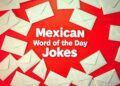 Mexican Word of the Day Jokes: A Hilarious Dive into a Fun Linguistic Trend