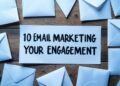 10 Email Marketing Hacks to Skyrocket Your Engagement