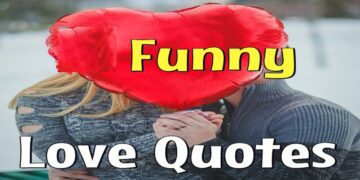 Funny Love Quotes to Lighten Your Heart