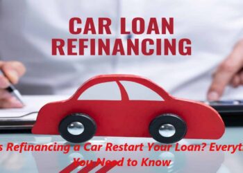 Does Refinancing a Car Restart Your Loan? Everything You Need to Know