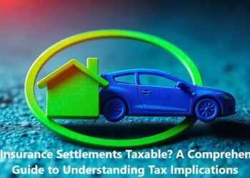 Are Insurance Settlements Taxable? A Comprehensive Guide to Understanding Tax Implications