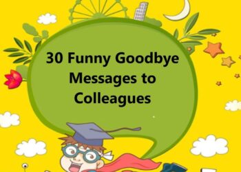 30 Funny Goodbye Messages to Colleagues: Bid Farewell with a Smile