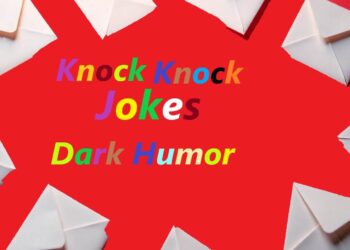 Knock Knock Jokes with a Twist: Exploring Dark Humor with Wit