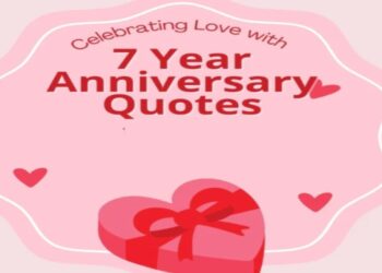 Funny 7-Year Anniversary Quotes to Celebrate Your Unique Love Story