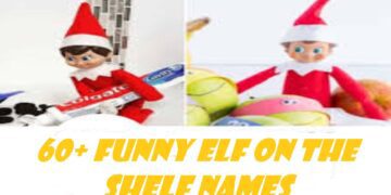 60+ Funny Elf on the Shelf Names to Make Your Holiday Season Extra Jolly