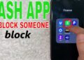 A Step-by-Step Guide on How to Block and Unblock Someone on Cash App