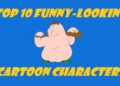 Top 10 Funny-Looking Cartoon Characters That Will Leave You Laughing