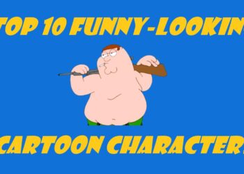 Top 10 Funny-Looking Cartoon Characters That Will Leave You Laughing