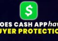 Does Cash App Have Buyer Protection? Everything You Need to Know