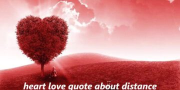 Love Knows No Distance: Heartfelt Quotes About Long-Distance Relationships