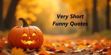 Very Short Funny Quotes About Life to Brighten Your Day