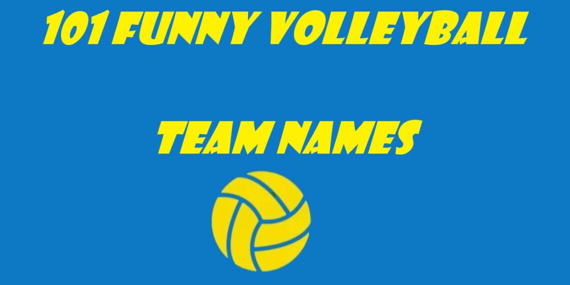 101 Funny Volleyball Team Names