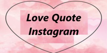 Love Quote Instagram: The Ultimate Guide to Expressing Your Love Online