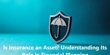 Is Insurance an Asset? Understanding Its Role in Financial Planning