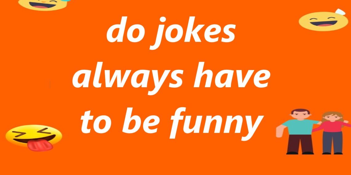 Do Jokes Always Have to Be Funny? Exploring the Role of Humor in Comedy