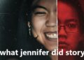 The Intriguing Tale of "What Jennifer Did