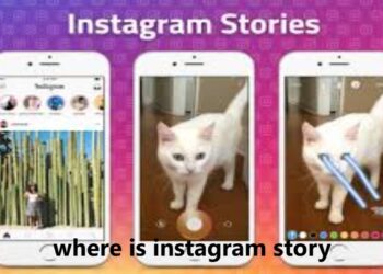 Where is Instagram Story? A Complete Guide to Accessing Instagram Stories