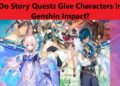 Do Story Quests Give Characters in Genshin Impact?