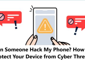 Can Someone Hack My Phone? How to Protect Your Device from Cyber Threats