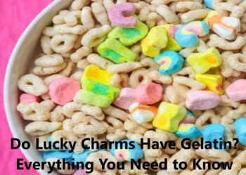 Do Lucky Charms Have Gelatin? Everything You Need to Know