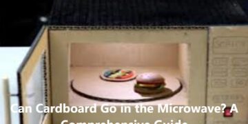 Can Cardboard Go in the Microwave? A Comprehensive Guide