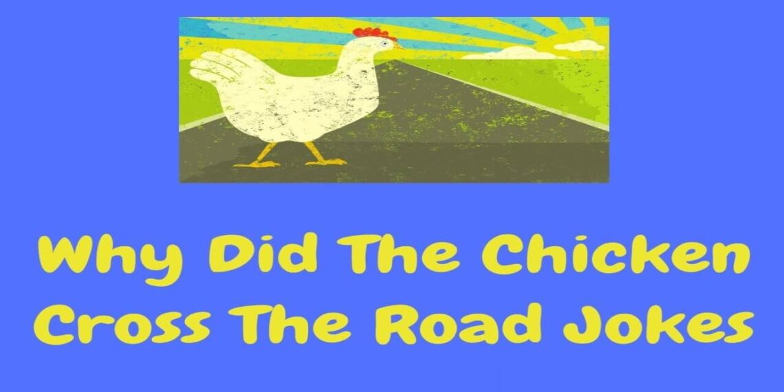 Why Did the Chicken Cross the Road? And 20 More Jokes That’ll Crack You Up