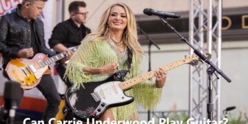 Can Carrie Underwood Play Guitar? Exploring the Musical Talents of a Country Music Icon