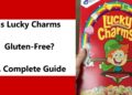 Is Lucky Charms Gluten-Free? A Complete Guide